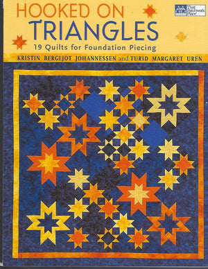 Hooked on Triangles: 19 Quilts for Foundation Piecing,Used