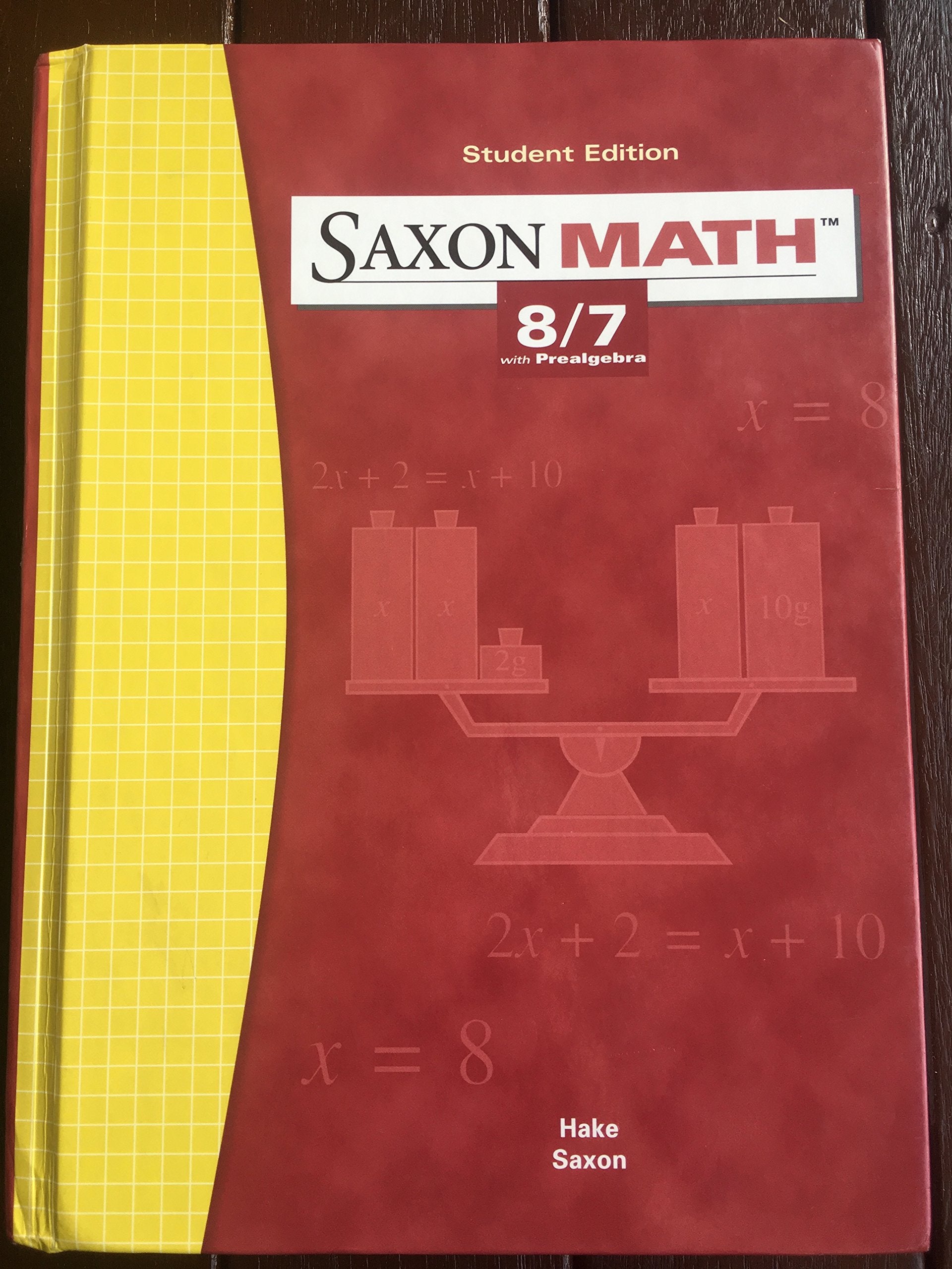 Saxon Math: 8/7 with Prealgebra, Student Edition 3rd Edition,Used