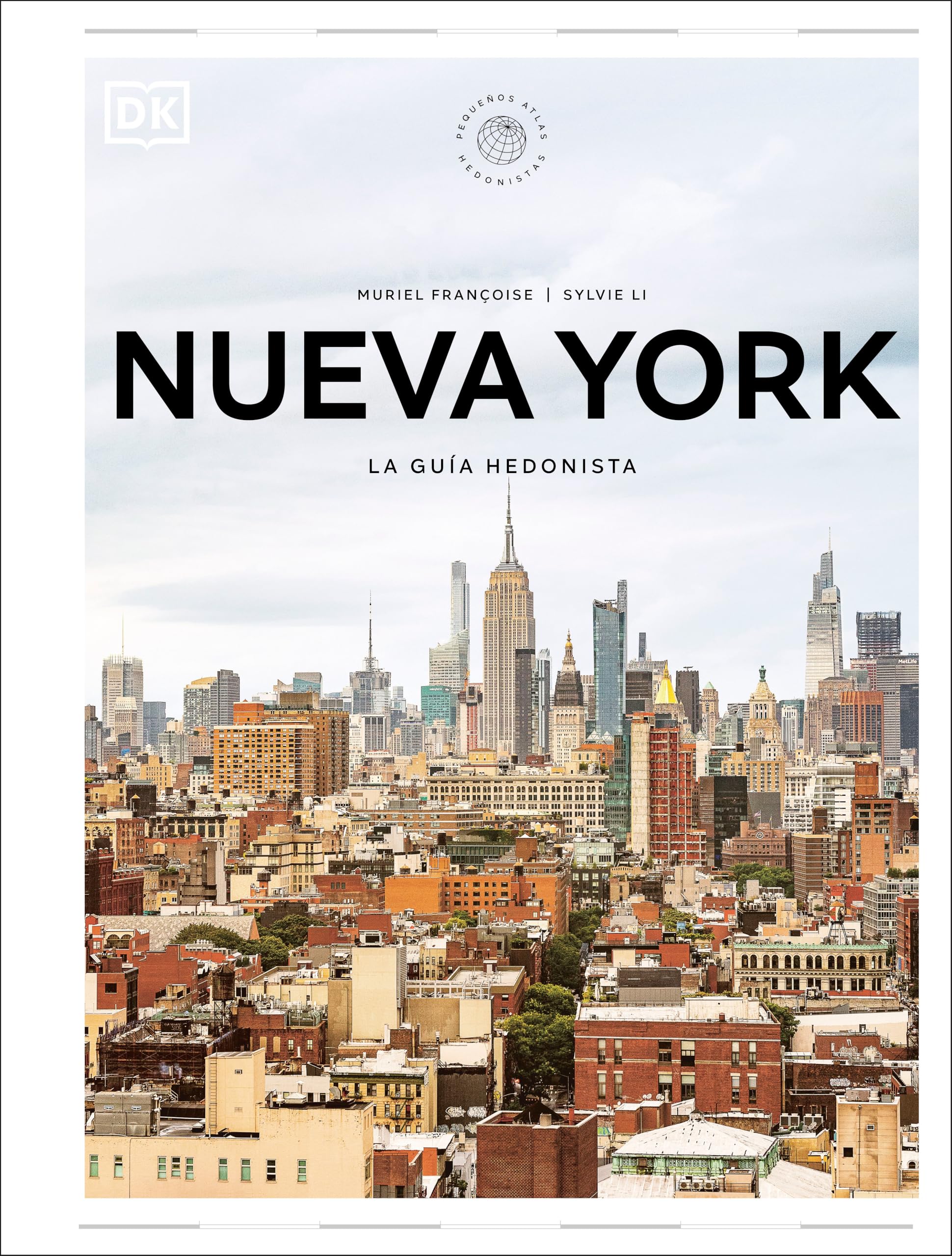 Nueva York (Pequeos Atlas Hedonistas) (Pequeos Atlas Hedonistas/ Small Hedonist Atlas) (Spanish Edition)