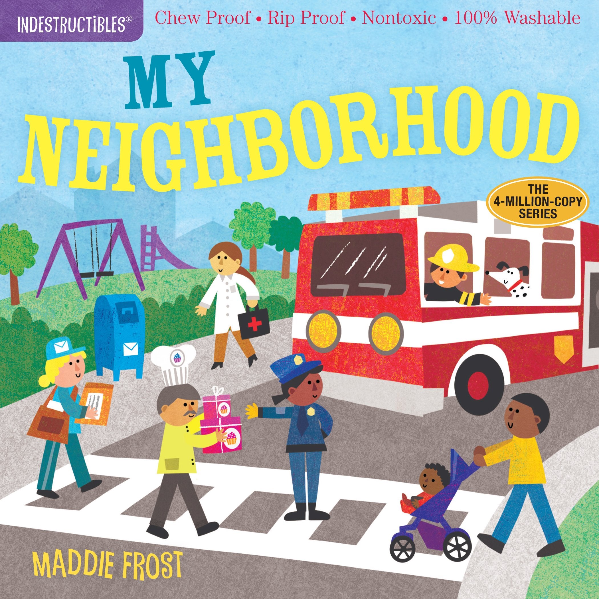 Indestructibles: My Neighborhood: Chew Proof ? Rip Proof ? Nontoxic ? 100% Washable (Book for Babies, Newborn Books, Safe to Che,Used