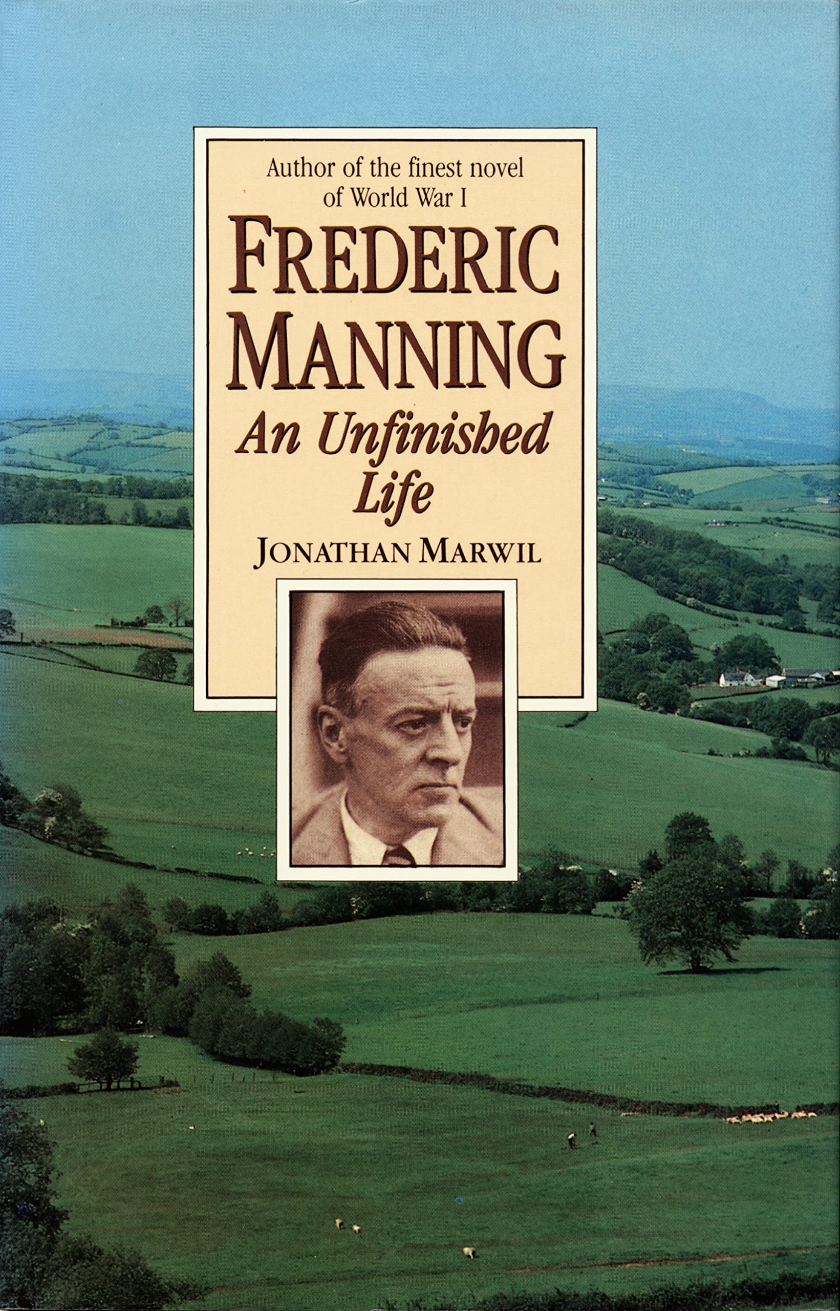 Frederic Manning: An Unfinished Life,Used