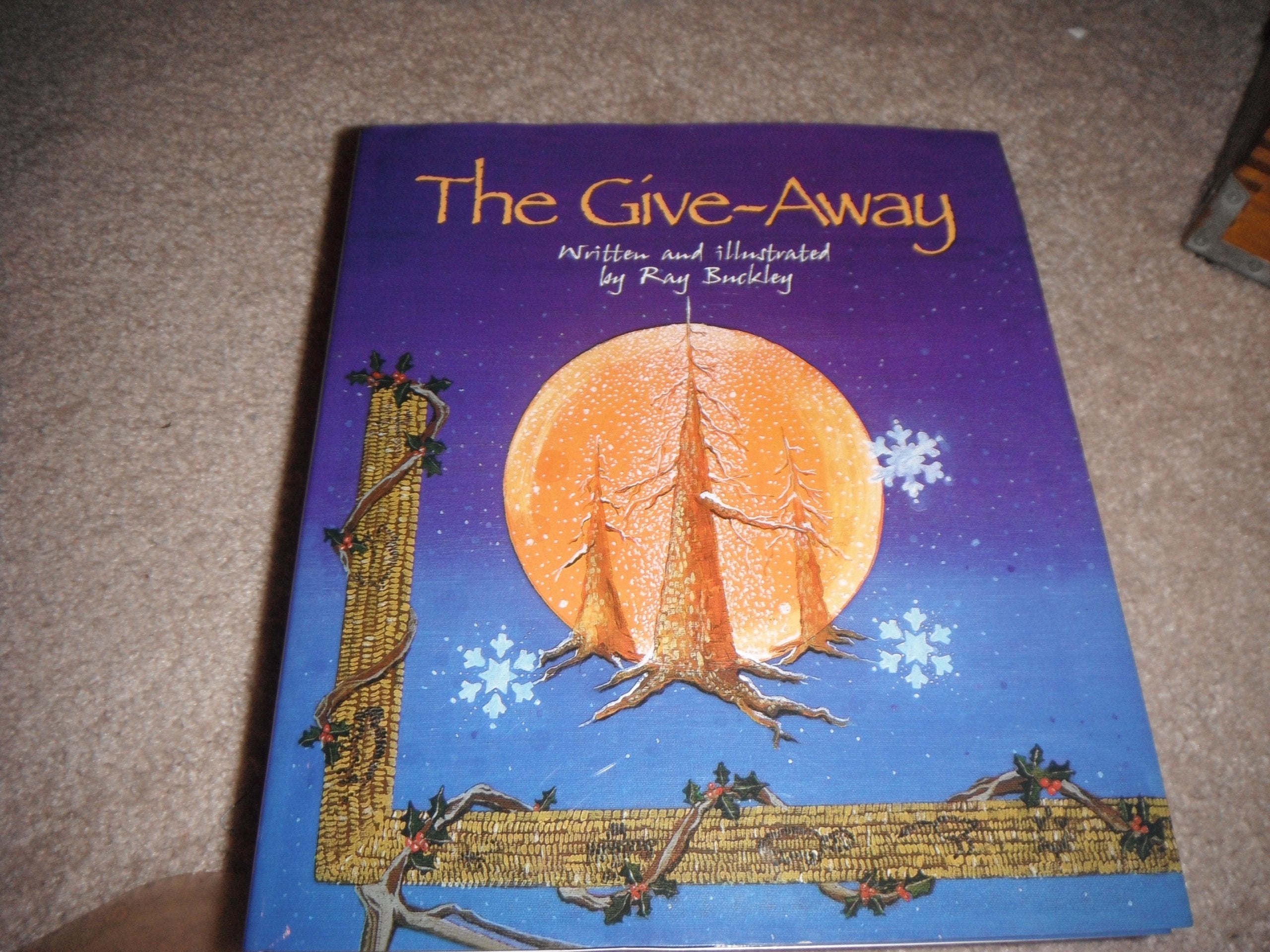 The Giveaway: A Christmas Story In The Native American Tradition,New