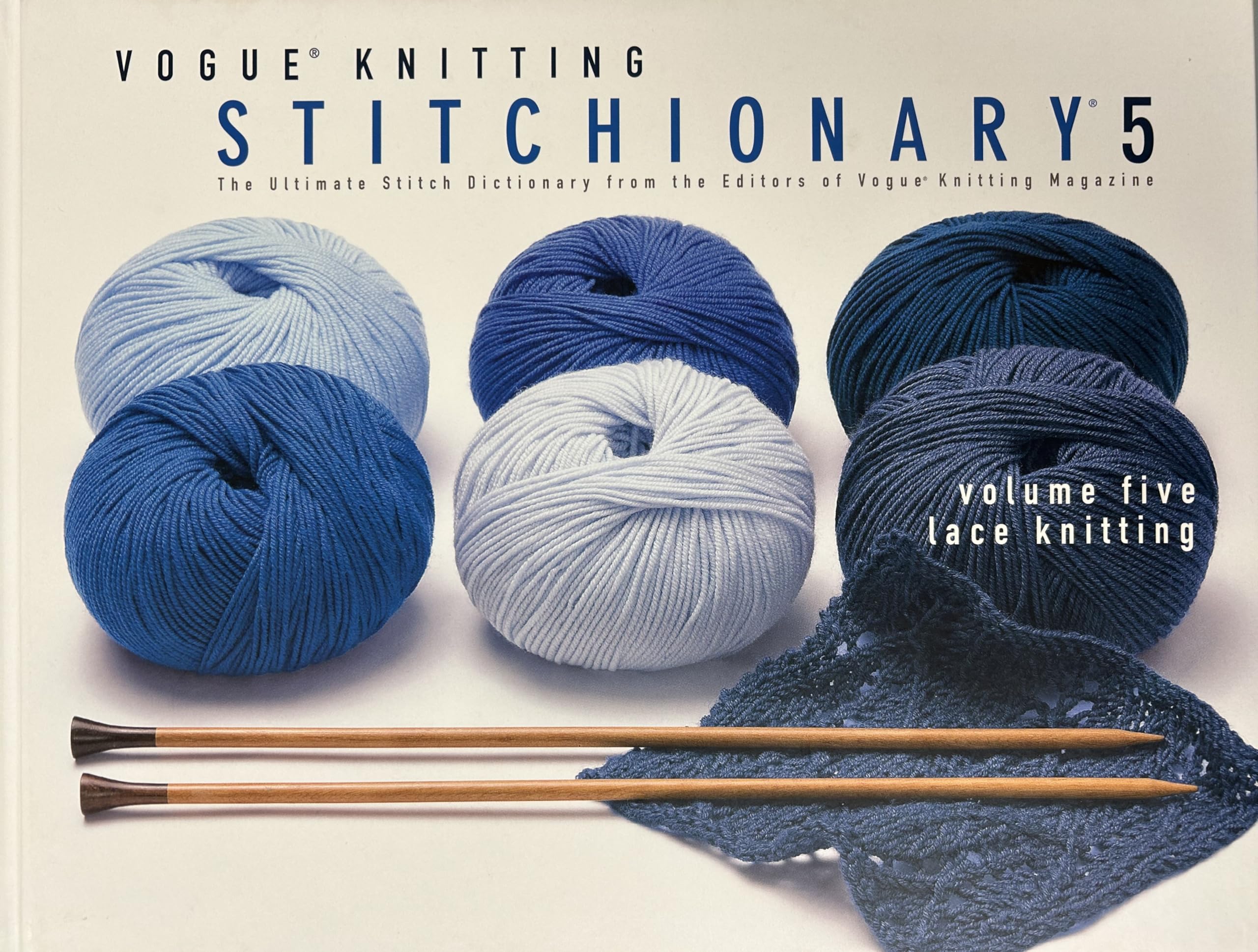 Vogue Knitting Stitchionary Volume Five: Lace Knitting: The Ultimate Stitch Dictionary from the Editors of Vogue Knitting Magazi,Used