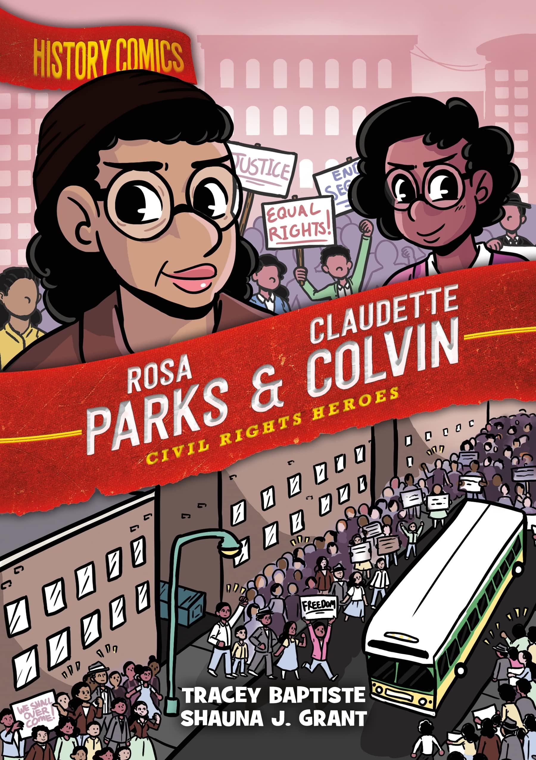 History Comics: Rosa Parks & Claudette Colvin: Civil Rights Heroes,New