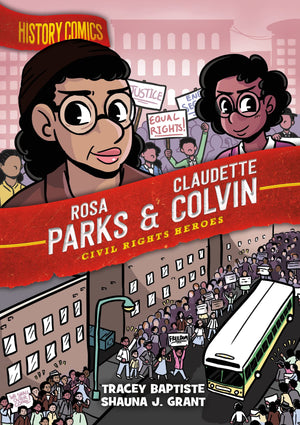 History Comics: Rosa Parks & Claudette Colvin: Civil Rights Heroes,New