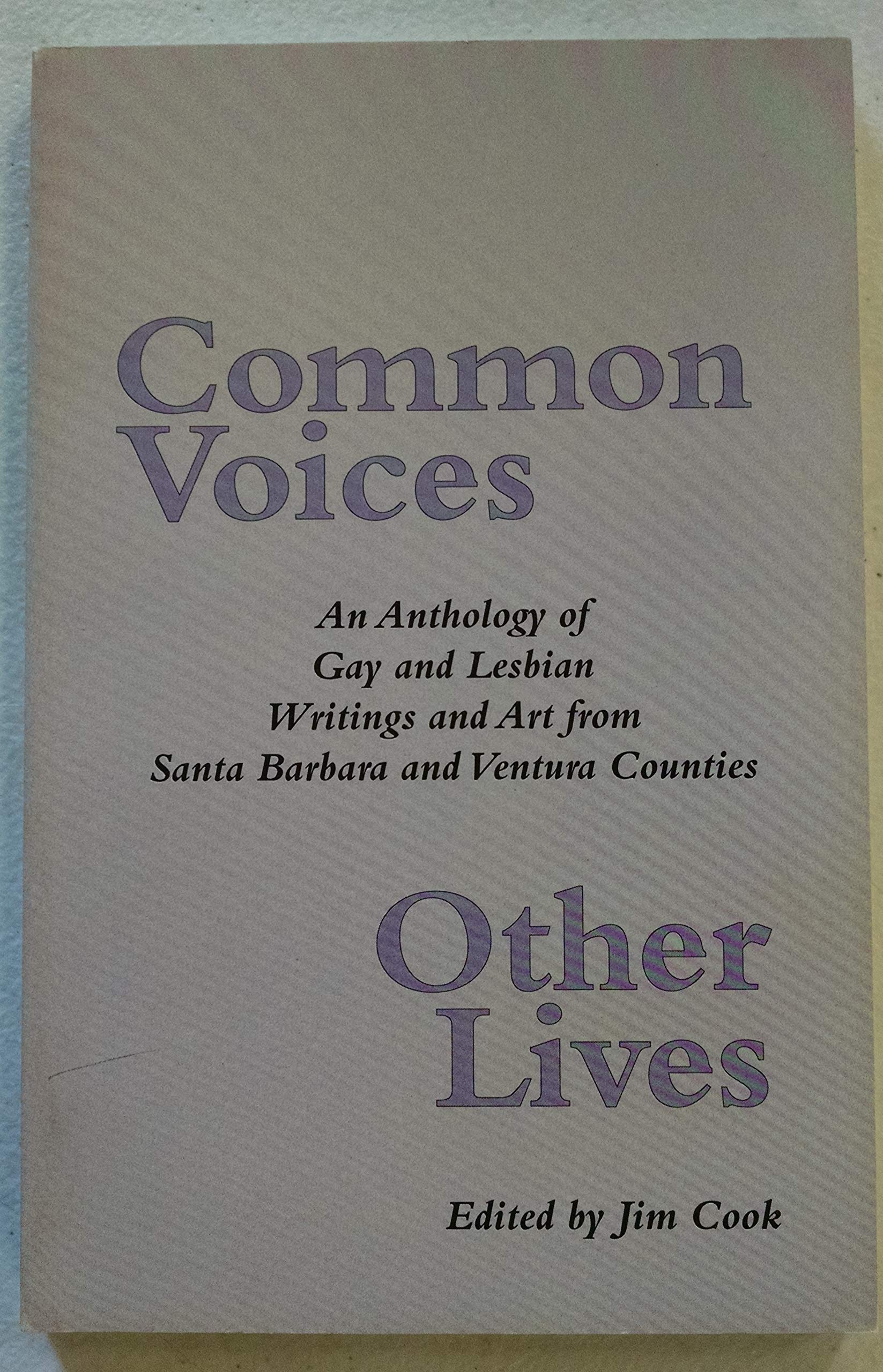 Common Voices Other Lives: An Anthology of Gay and Lesbian Writings and Art from Santa Barbara and Ventura Counties,Used