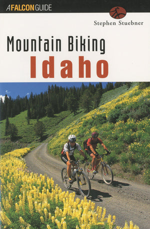 Mountain Biking Idaho (State Mountain Biking Series),Used