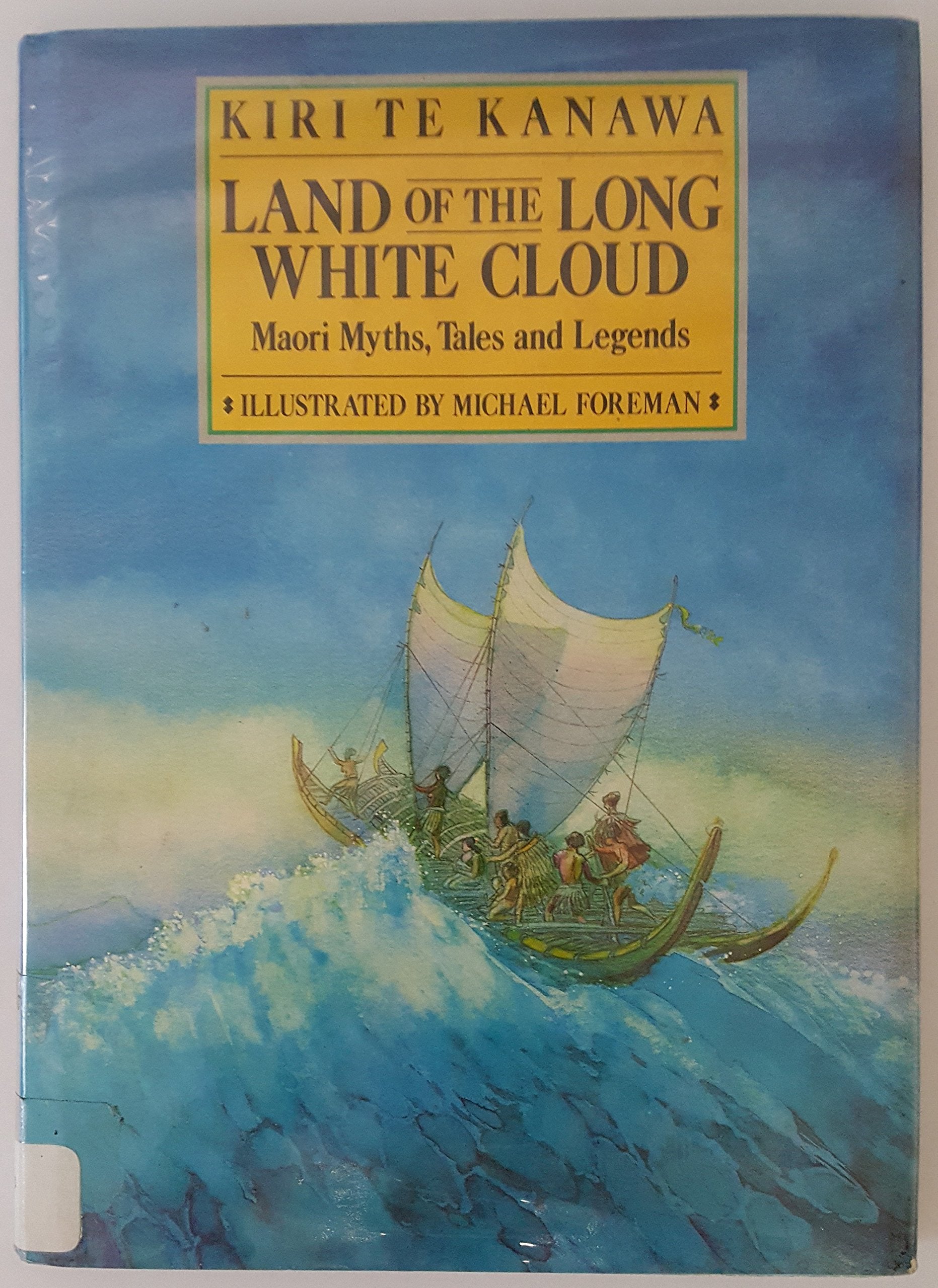 Land of the Long White Cloud: Maori Myths, Tales and Legends,Used
