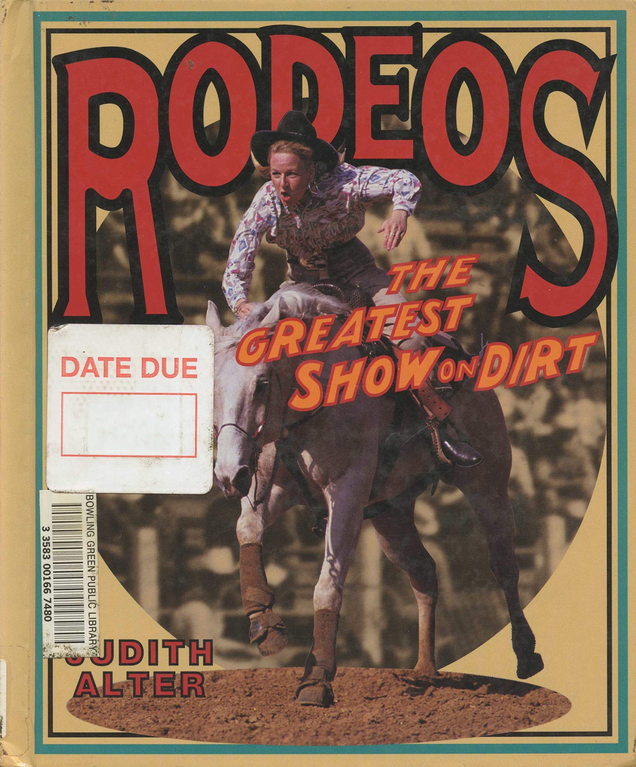 Rodeos: The Greatest Show on Dirt (First Book),Used