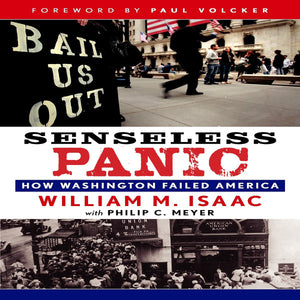 Senseless Panic: How Washington Failed America,New