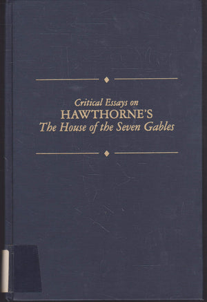 Critical Essays on Hawthorne's the House of the Seven Gables (Critical Essays on American Literature),Used