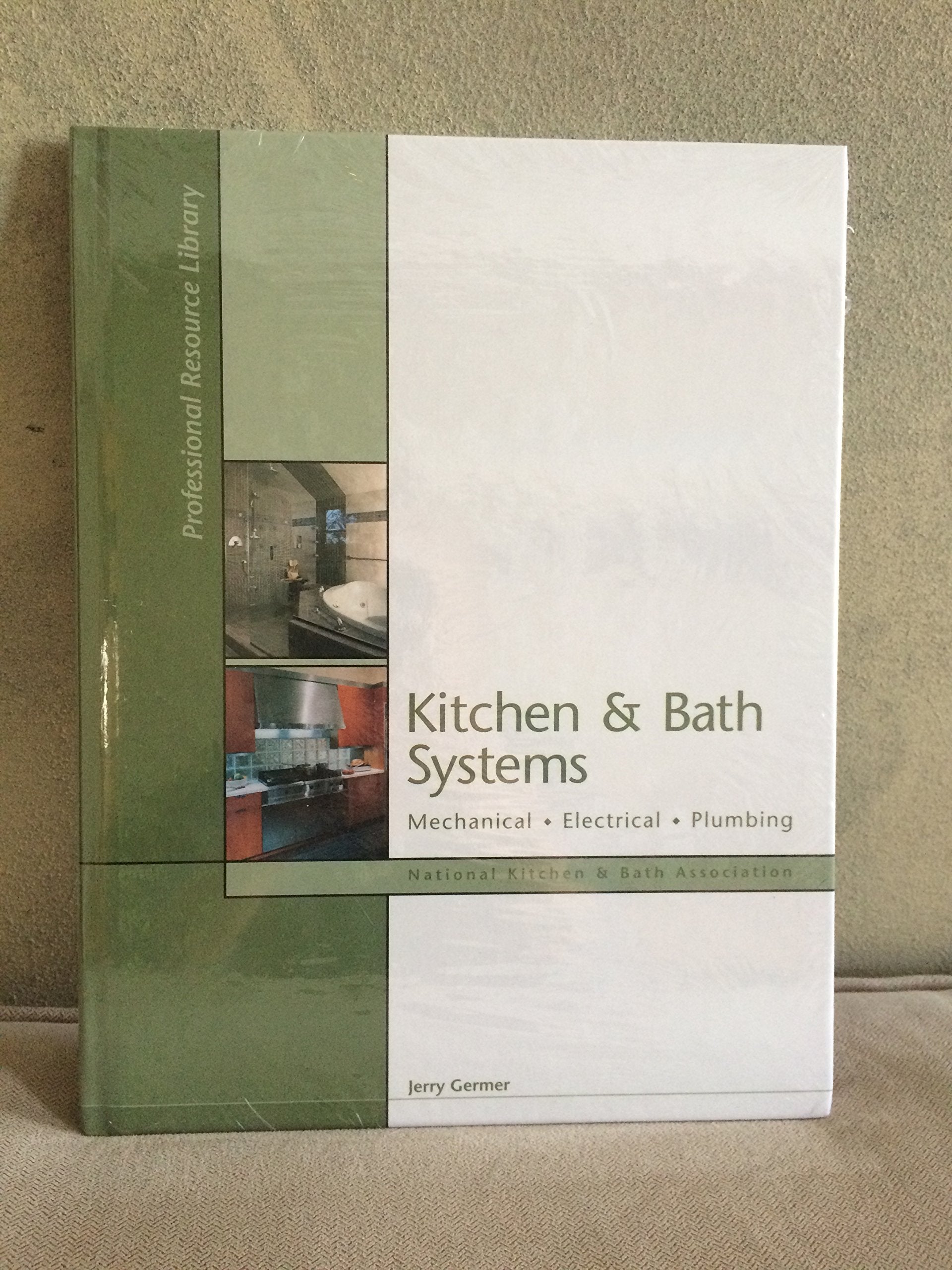 Kitchen and Bath Systems : Mechanical, Electrical, Plumbing,New