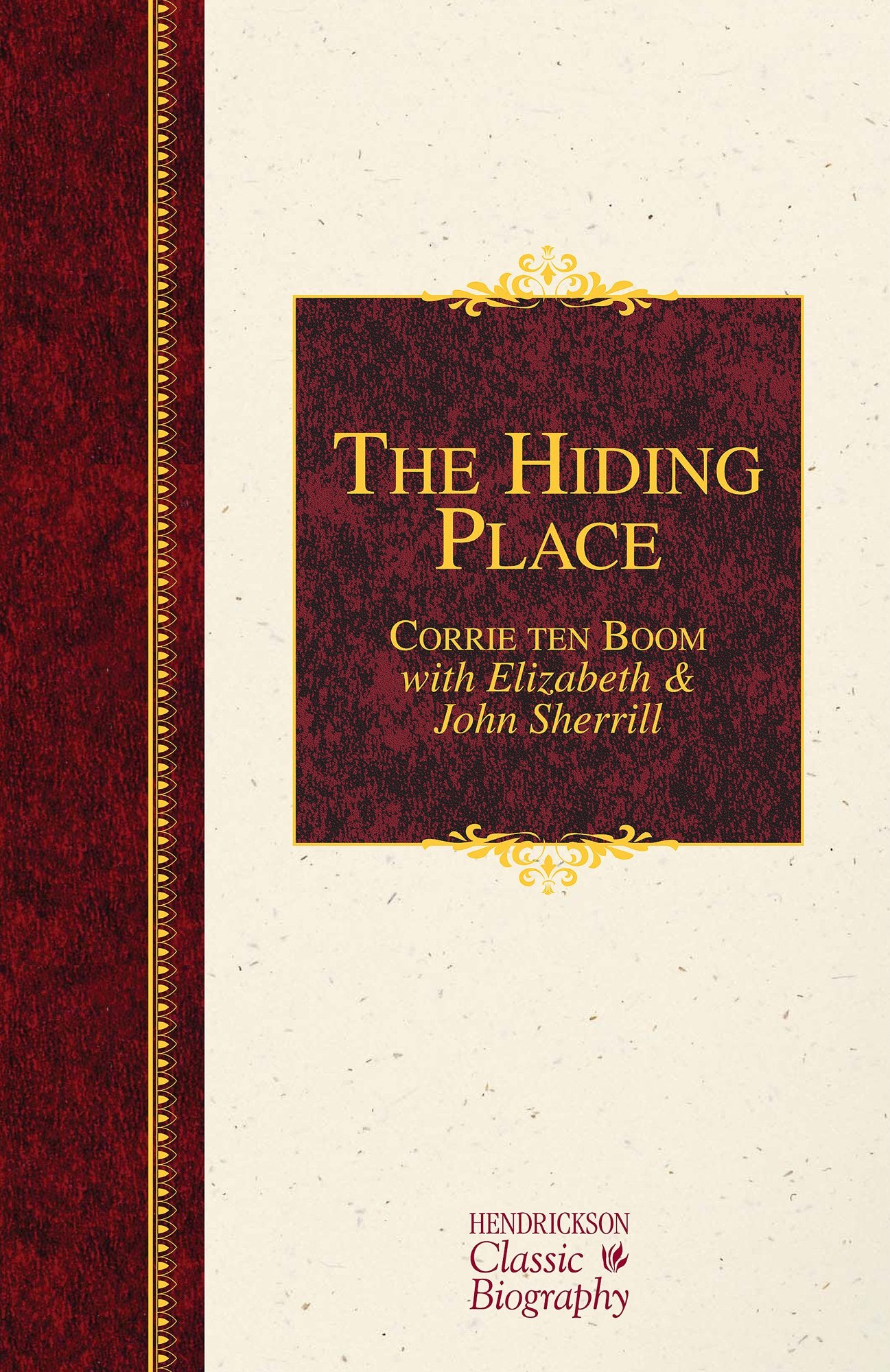 The Hiding Place (Hendrickson Classic Biographies),Used