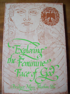 Exploring the Feminine Face of God,Used