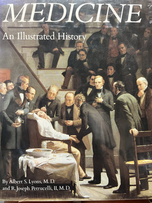 Medicine: An Illustrated History,New