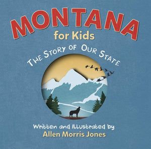 Montana for Kids: The Story of Our State,Used