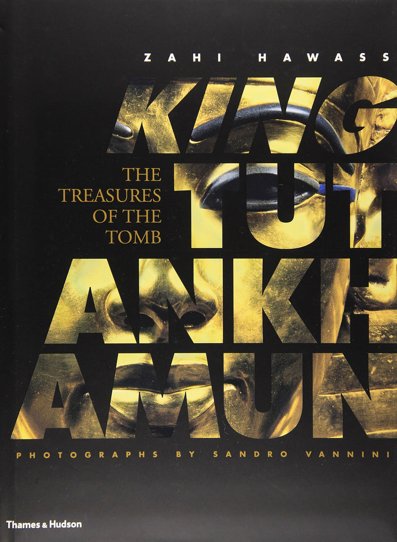 King Tutankhamun: The Treasures Of The Tomb,New