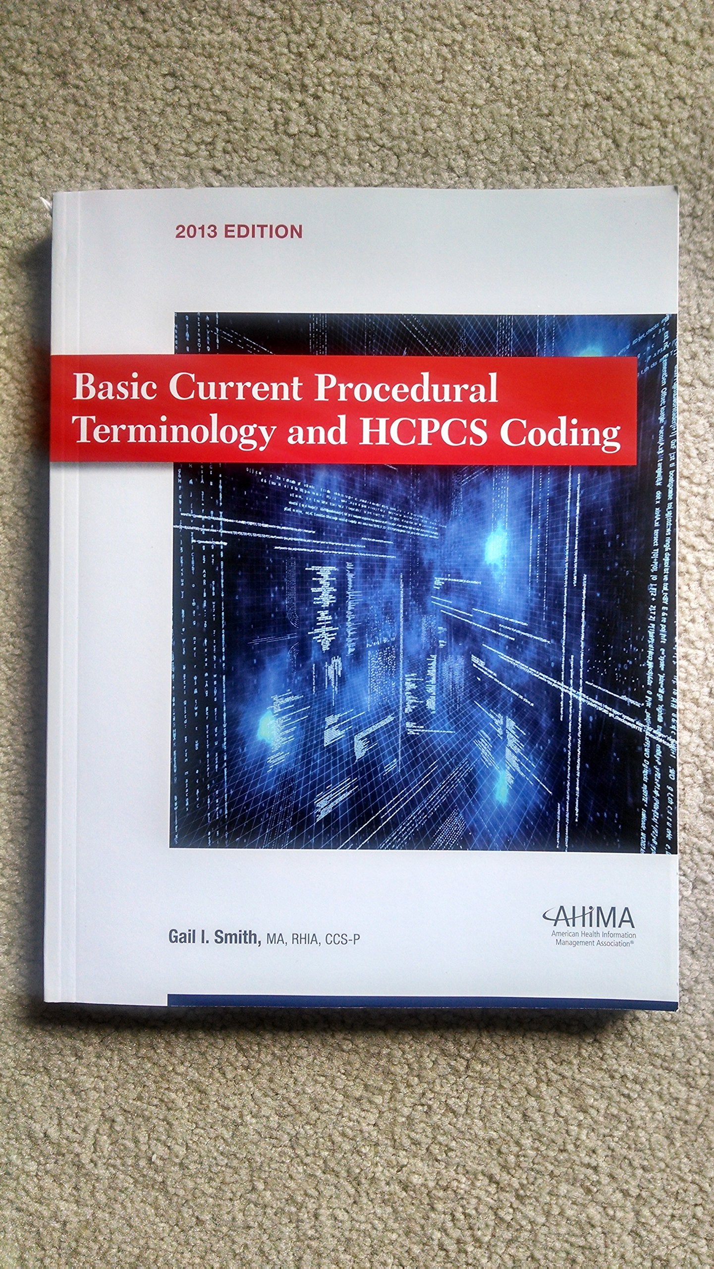 Basic Current Procedural Terminology/ HCPCS Coding 2013,Used