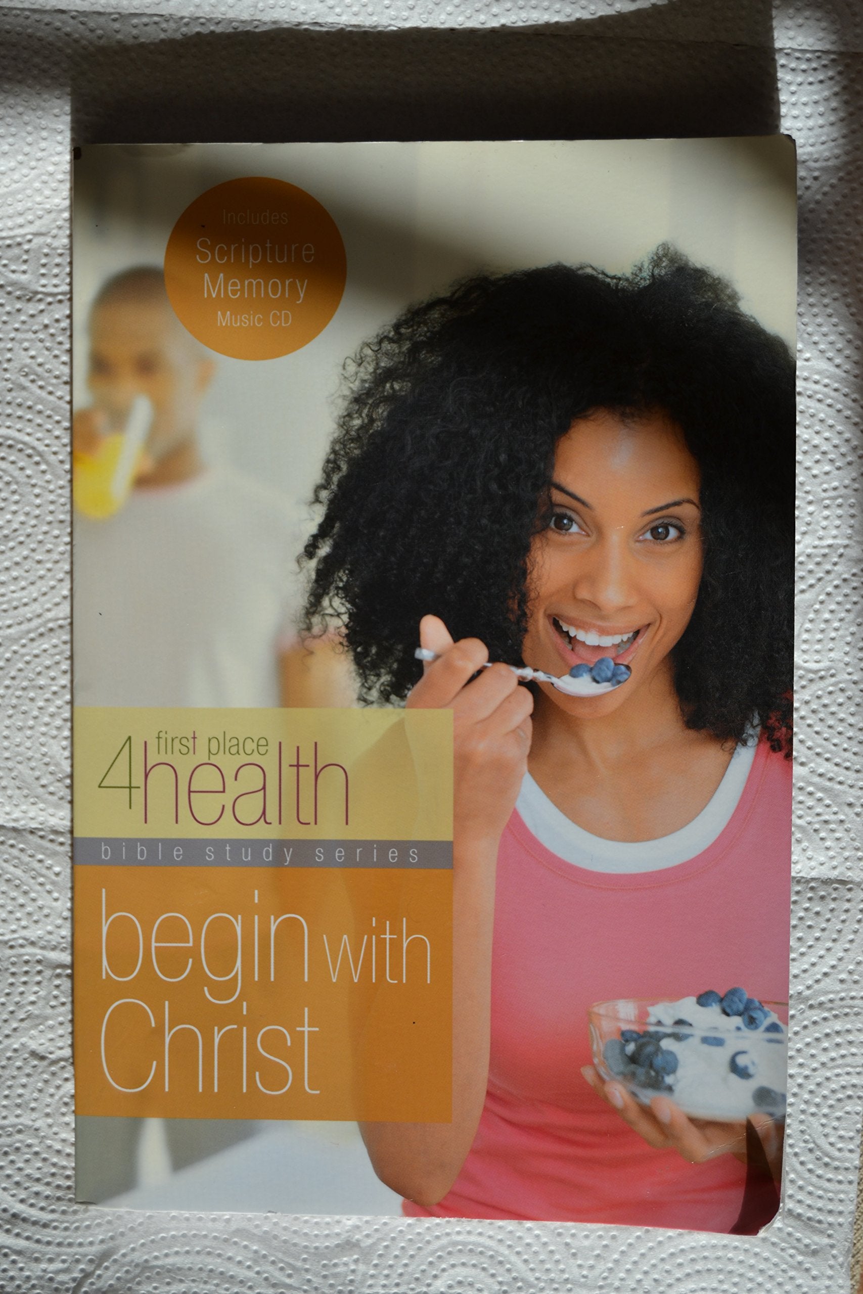 Begin With Christ (First Place 4 Health Bible Study),Used