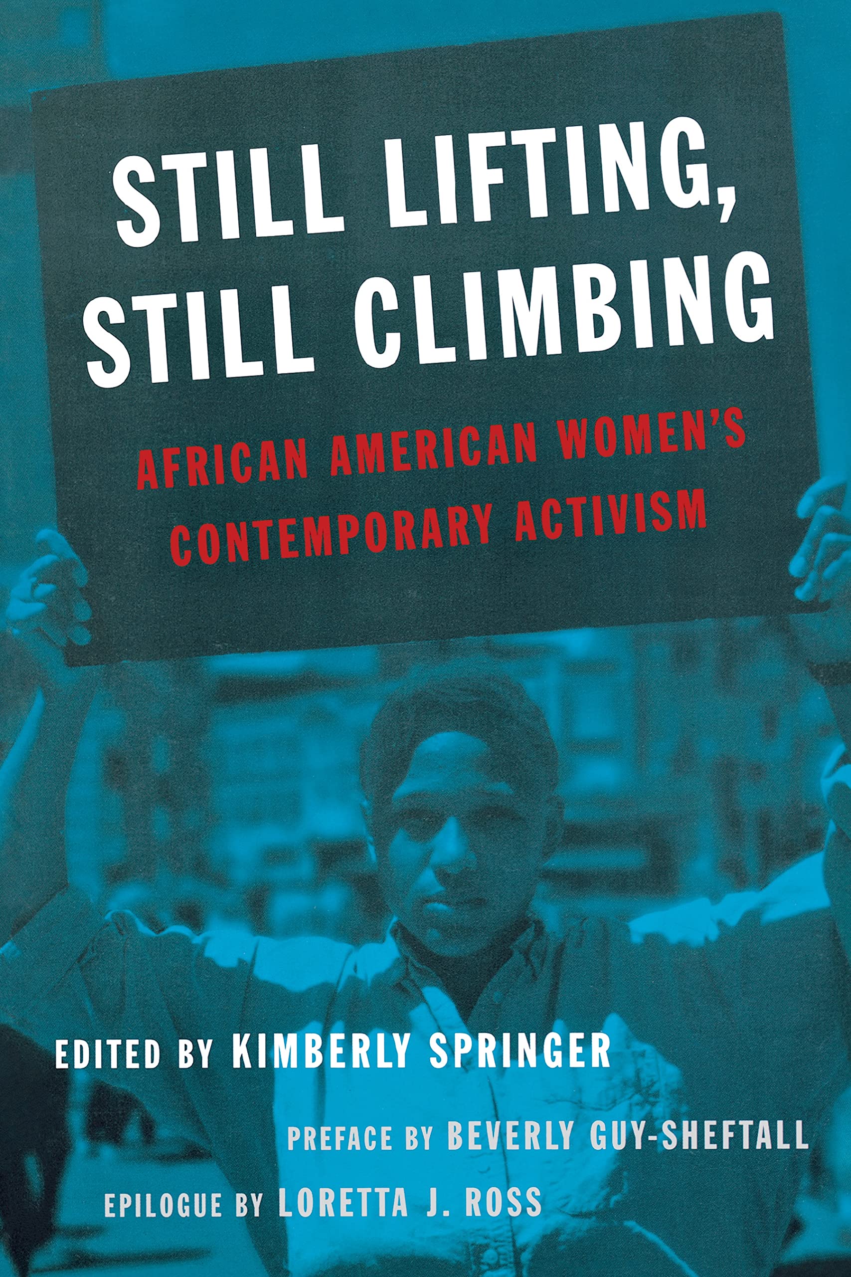 Still Lifting, Still Climbing: African American Women'S Contemporary Activism,Used