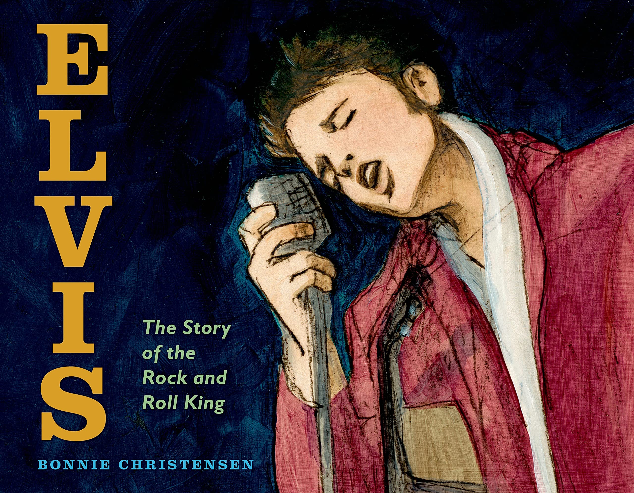 Elvis: The Story Of The Rock And Roll King,New
