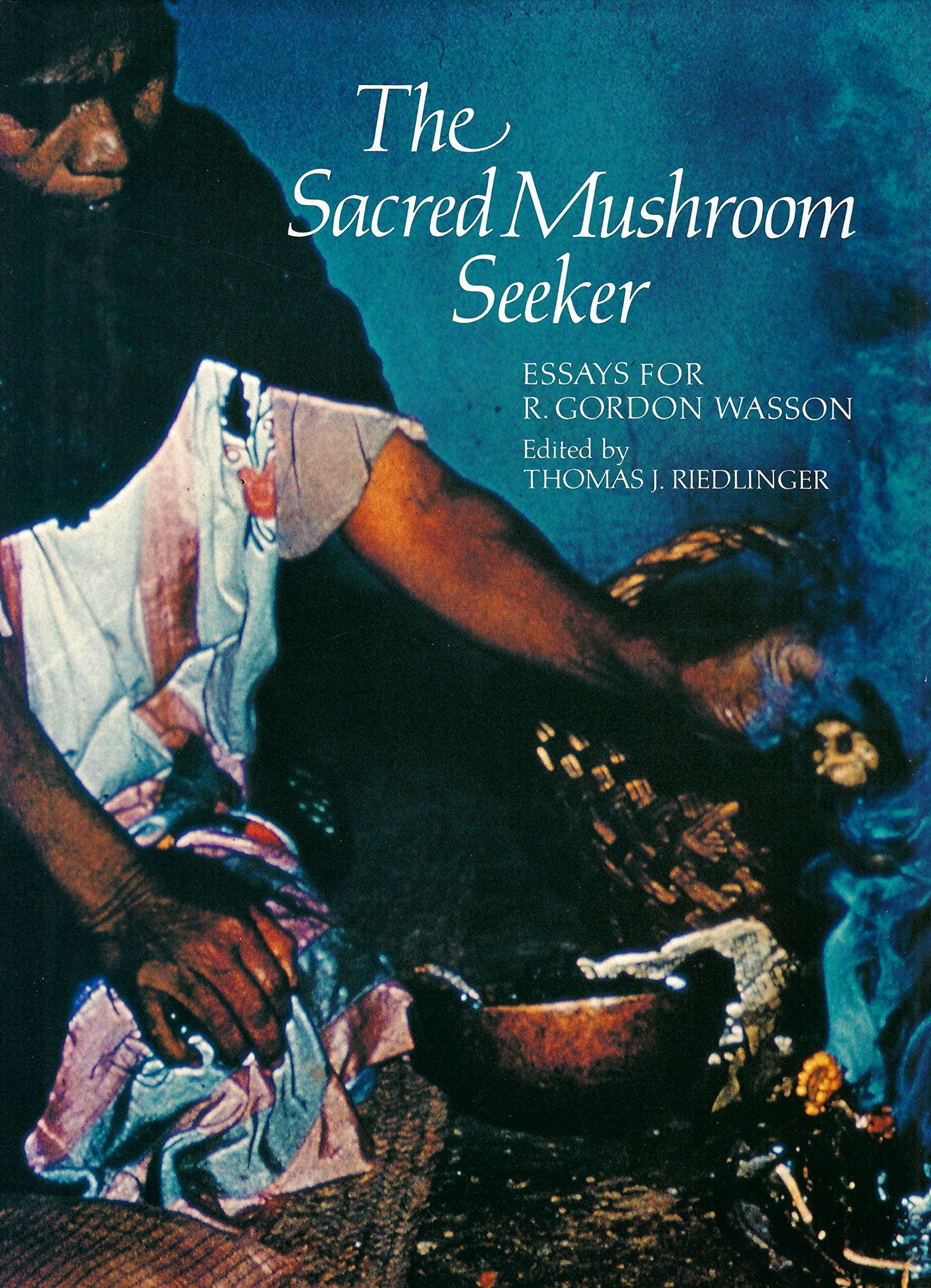 The Sacred Mushroom Seeker: Essays for R. Gordon Wasson,Used