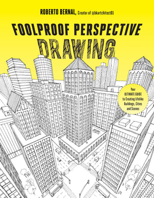Foolproof Perspective Drawing: Your Ultimate Guide To Creating Lifelike Buildings, Cities And Scenes,Used