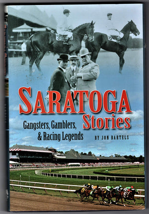 Saratoga Stories: Gangsters, Gamblers & Racing Legends
