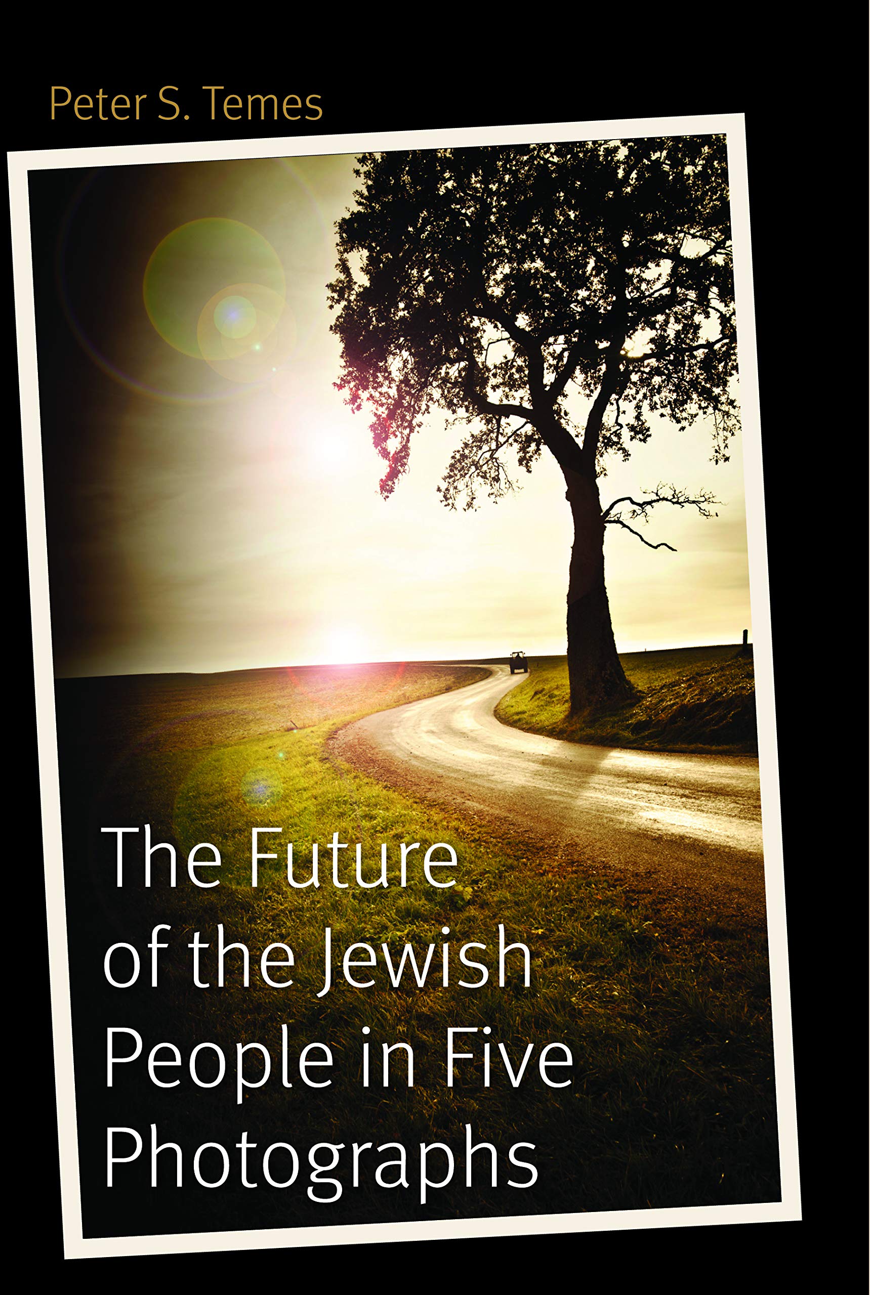 The Future of the Jewish People in Five Photographs,Used
