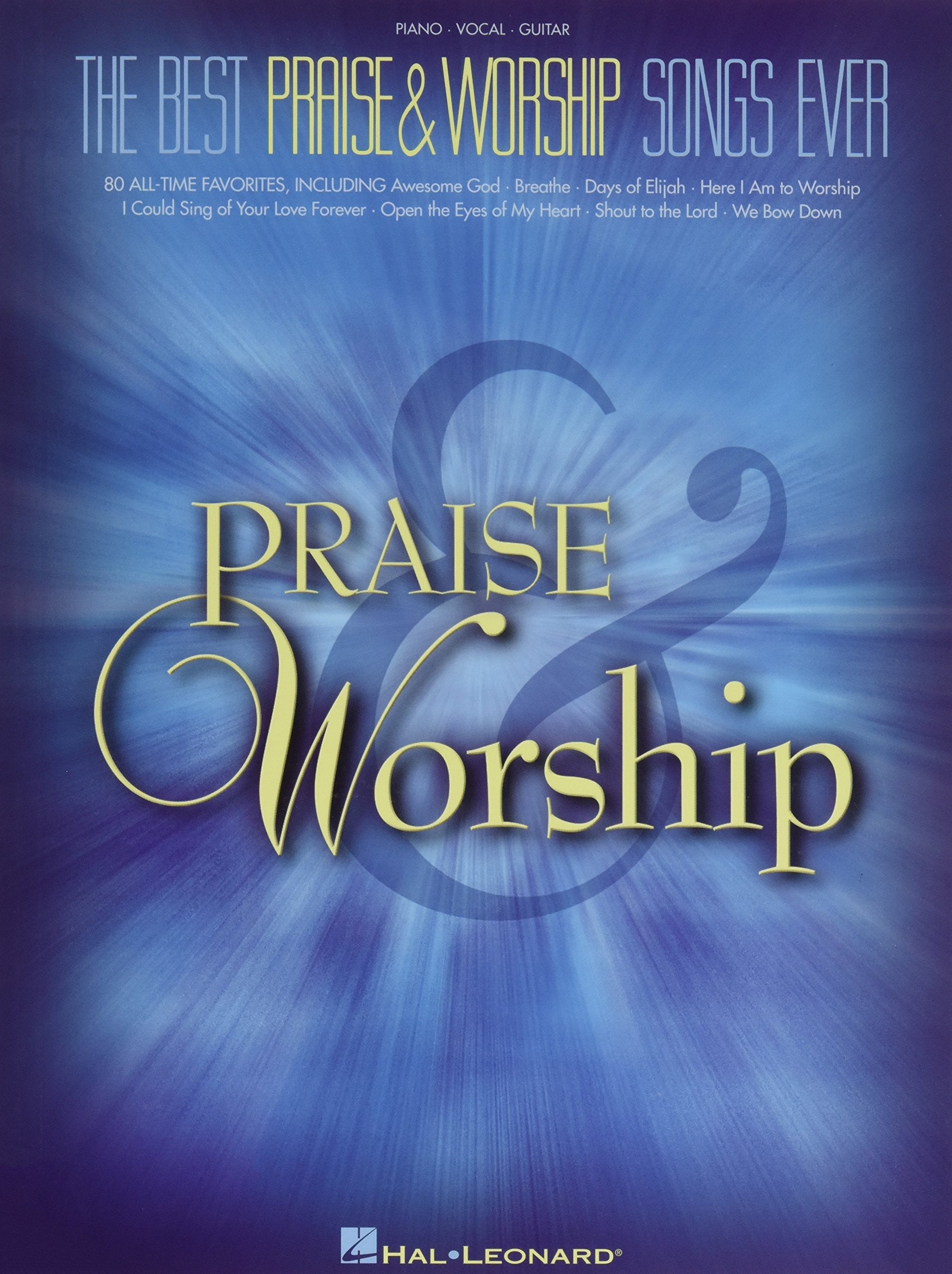 The Best Praise & Worship Songs Ever: Piano, Vocal, Guitar,New