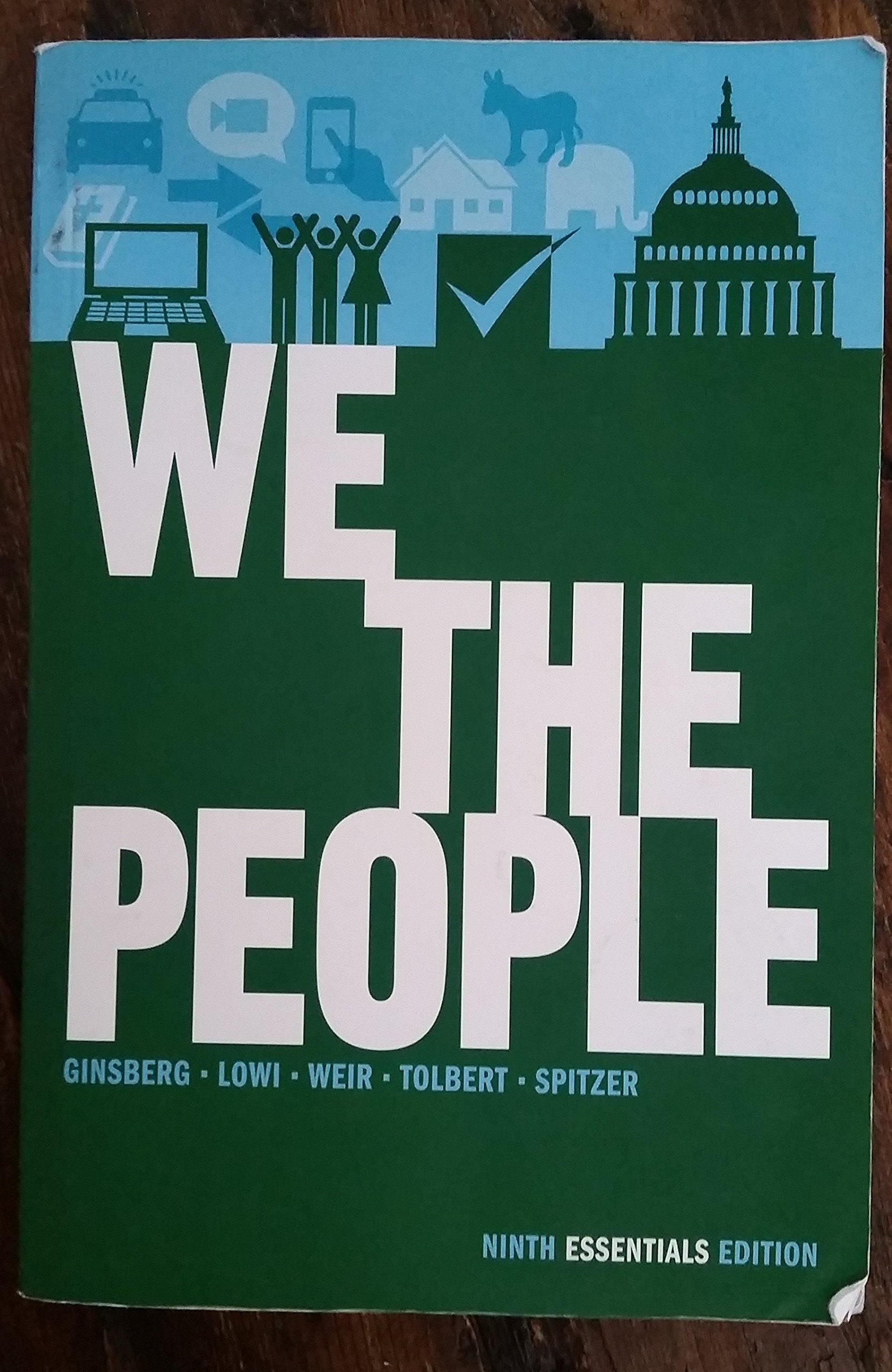 We the People: An Introduction to American Politics (Ninth Essentials Edition),New
