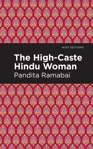 The HighCaste Hindu Woman (Mint Editions (Voices From API)),Used