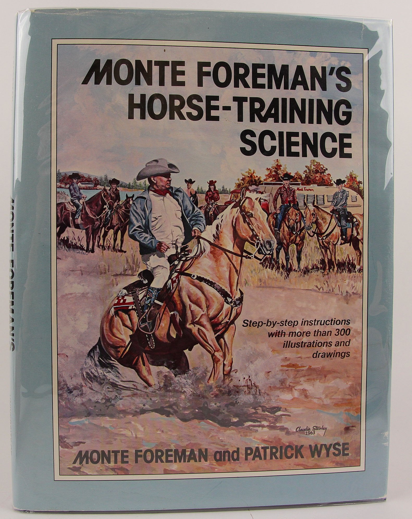 Monte Foreman's HorseTraining Science,New