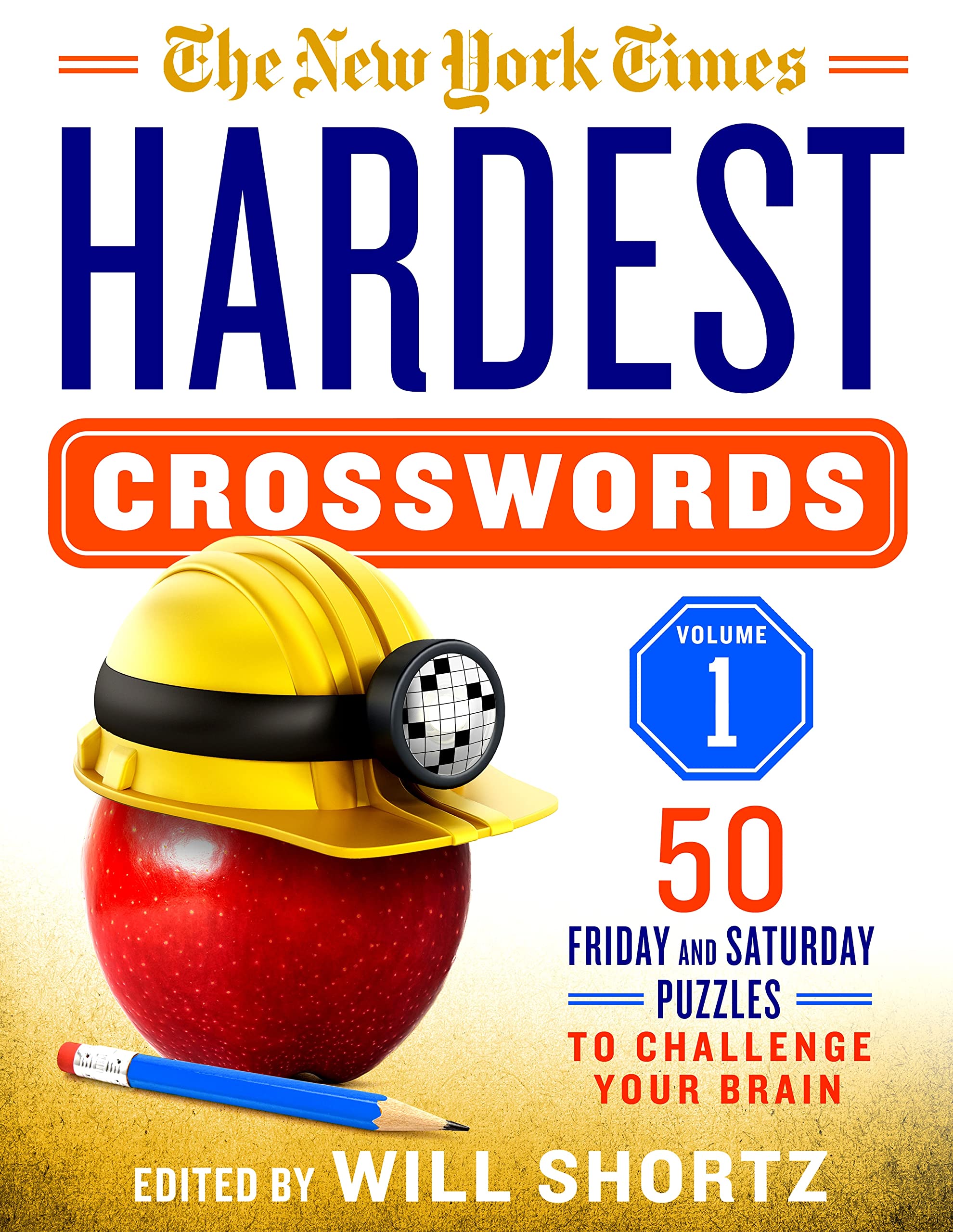 The New York Times Hardest Crosswords Volume 1: 50 Friday and Saturday Puzzles to Challenge Your Brain,Used