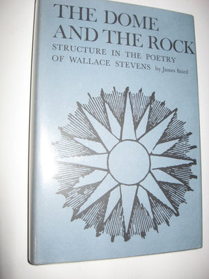 The Dome and the Rock: Structure in the Poetry of Wallace Stevens,Used
