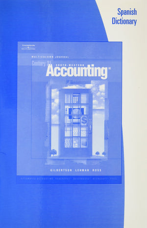 Spanish Dictionary for Gilbertson/Lehman/Passalacqua/Ross' Century 21 Accounting, 8th,Used