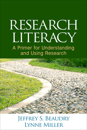 Research Literacy: A Primer for Understanding and Using Research,Used