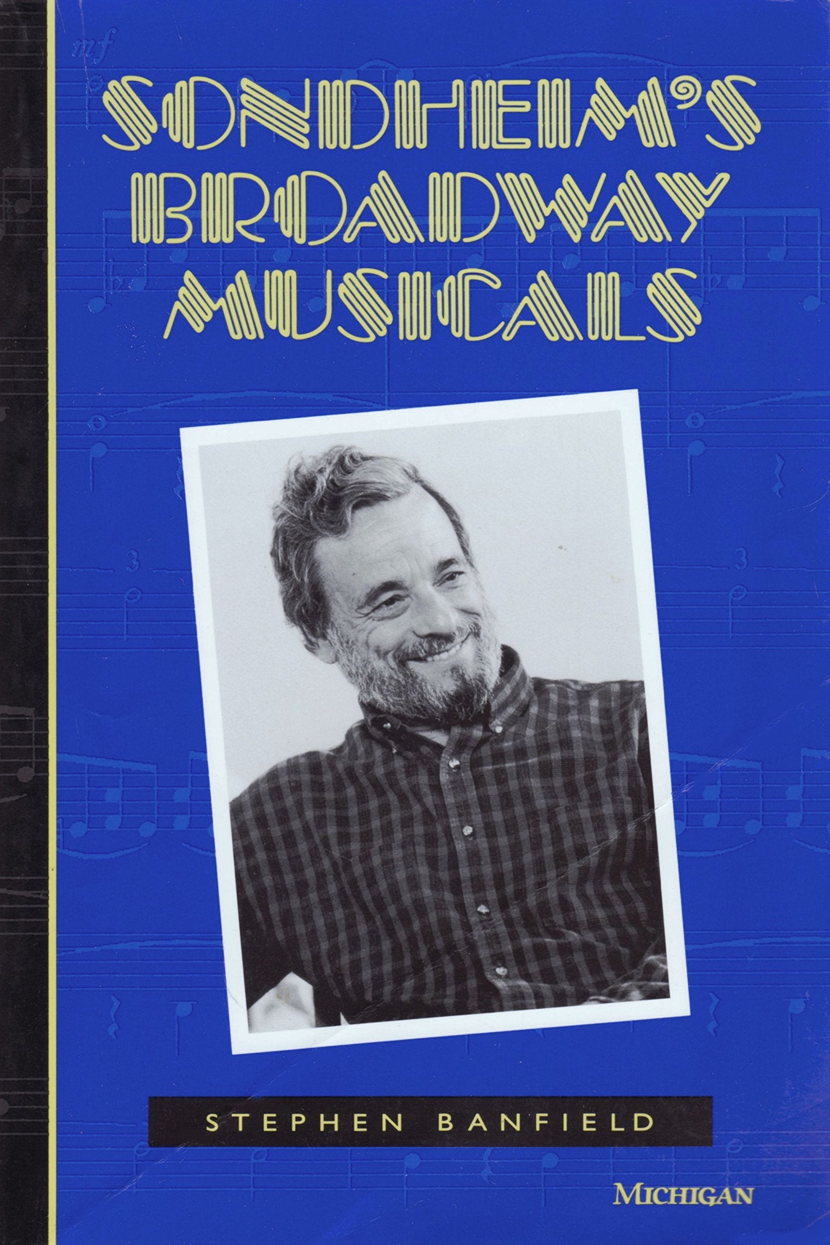 Sondheim's Broadway Musicals (The Michigan American Music Series),Used