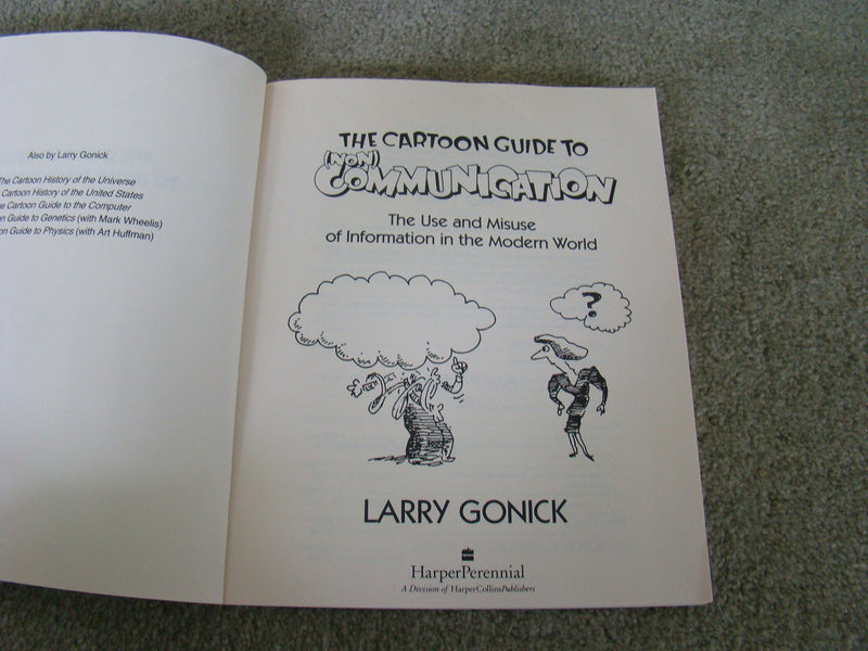 The Cartoon Guide To (Non) Communication : The Use And Misuse Of Information In The Modern World,Used