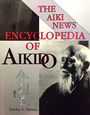 The Aiki News Encyclopedia Of Aikido
