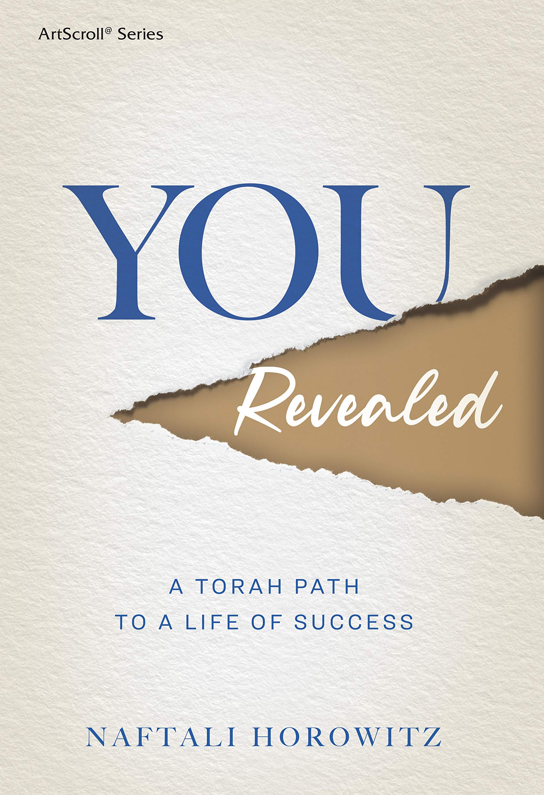 You Revealed: A Torah Path to a Life of Success,New