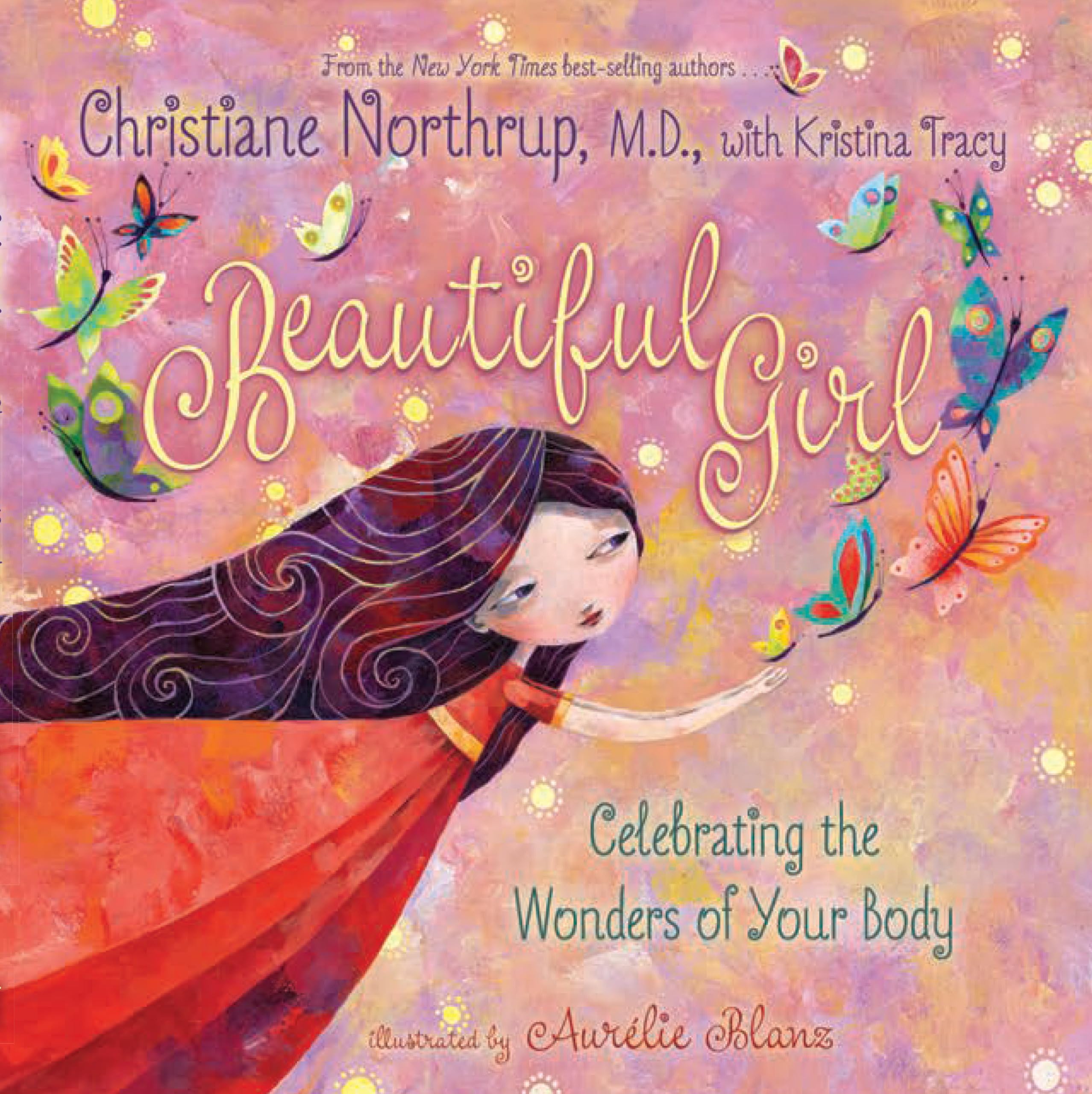 Beautiful Girl: Celebrating The Wonders Of Your Body