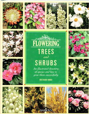 Flowering Trees and Shrubs: An Illustrated Directory of Species and How to Grow Them Successfully,Used