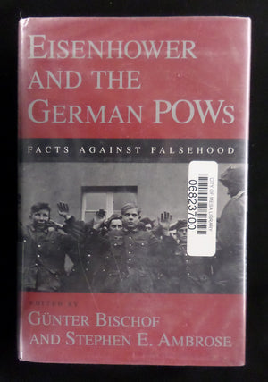 Eisenhower And The German Pows: Facts Against Falsehood (Eisenhower Center Studies On War And Peace),Used