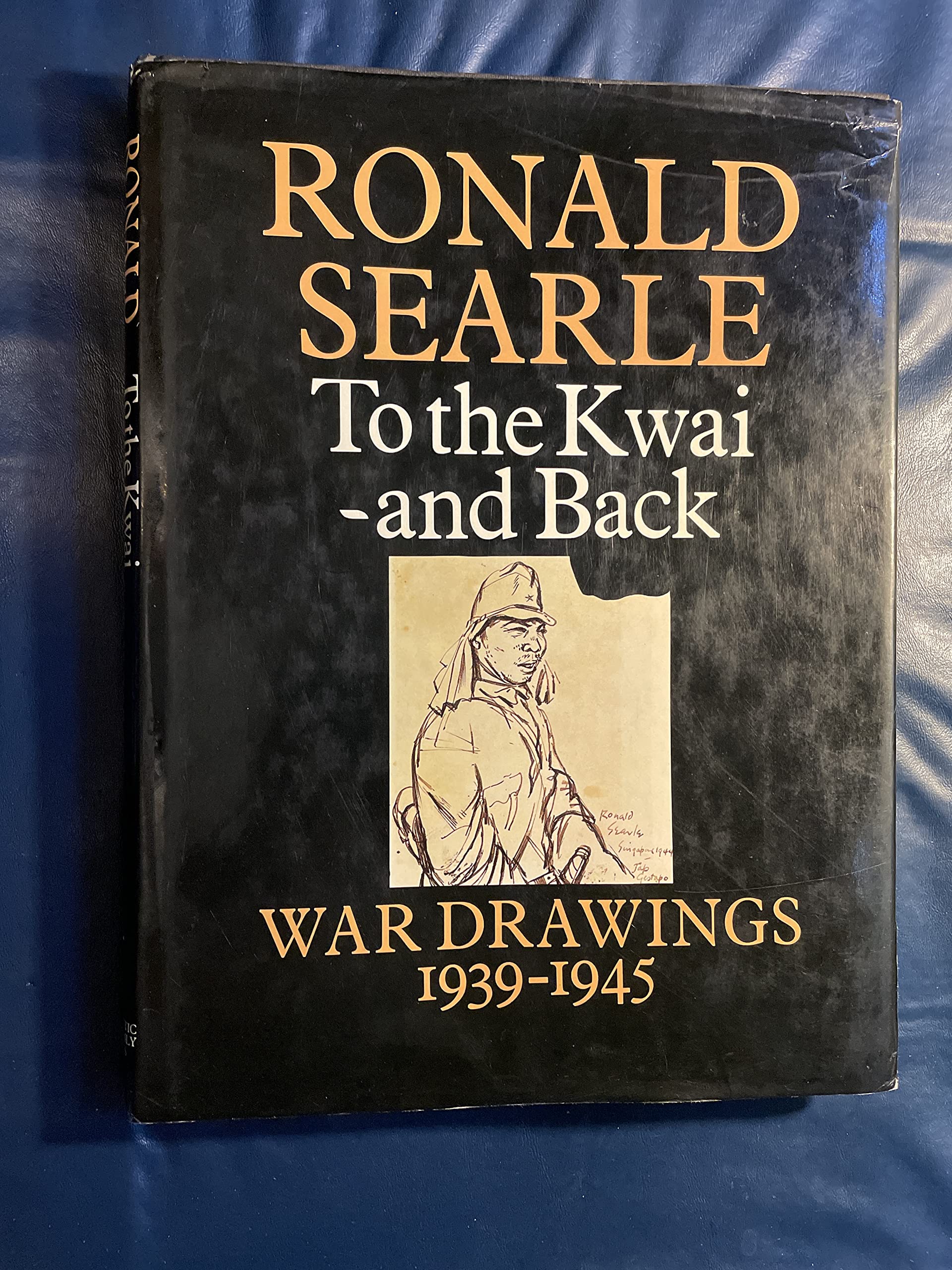 To The Kwai And Back: War Drawings 19391945,New