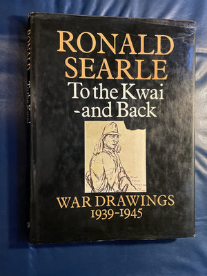 To The Kwai And Back: War Drawings 19391945,New