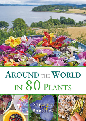 Around The World In 80 Plants: An Edible Perennial Vegetable Adventure For Temperate Climates,Used