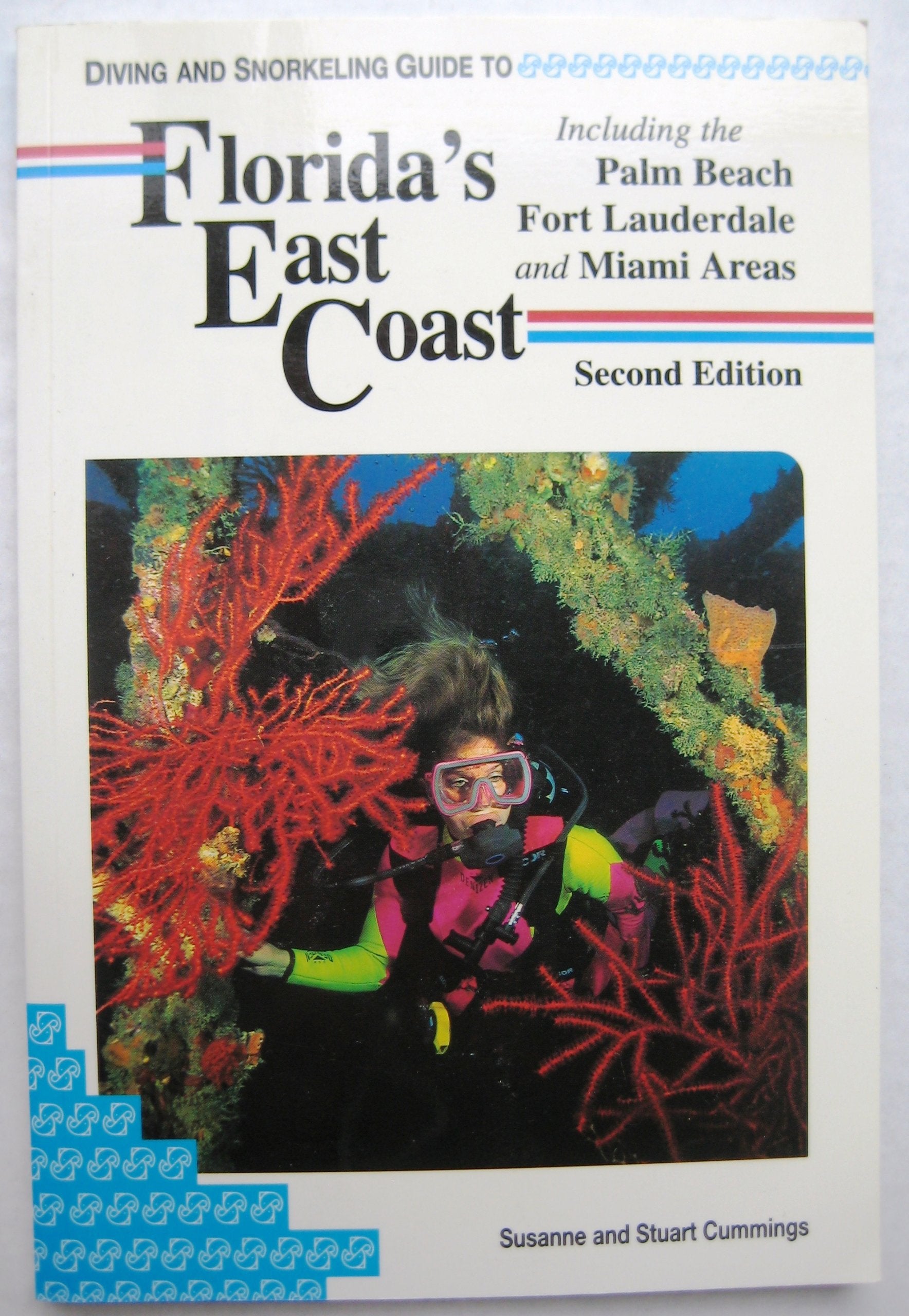 Diving and Snorkeling Guide to Florida's East Coast: Including the Palm Beach Fort Lauderdale and Miami Areas,Used