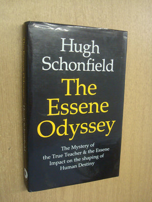 Essene Odyssey: The Mystery of the True Teacher and the Essene Impact on the Shaping of Human Destiny,Used