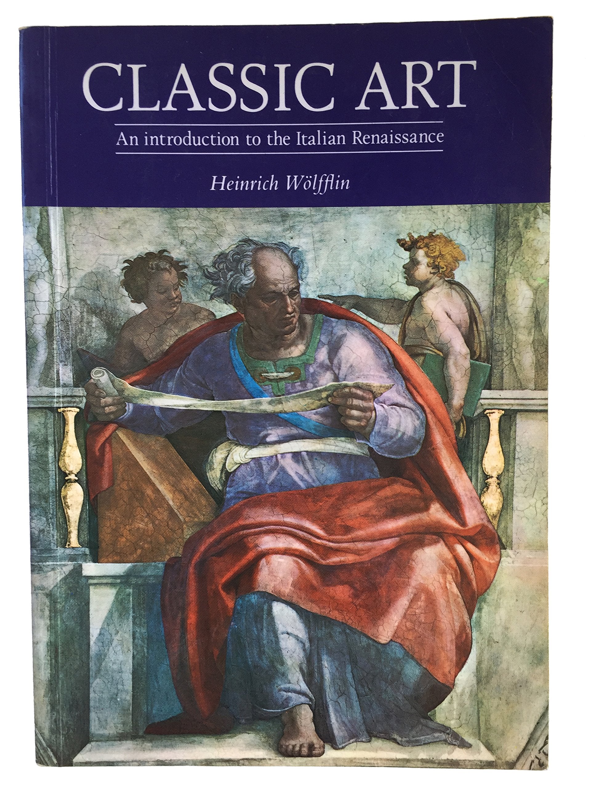 Classic Art: An Introduction to the Italian Renaissance,Used